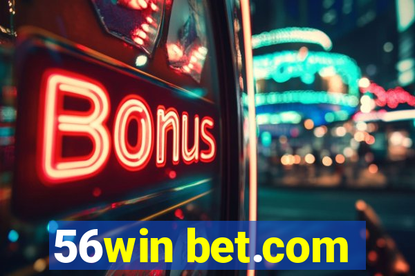 56win bet.com